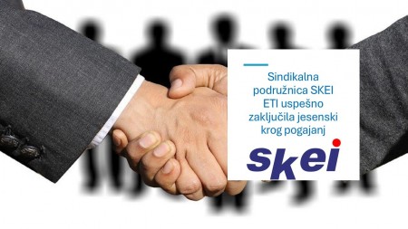 Sindikalna podružnica SKEI ETI zaključila pogajanja